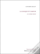 La Logique Et L'Amour, Et Autres Textes