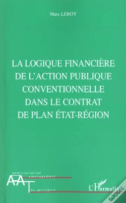Capa do artigo La Logique Financiere De L'Action Publique Conventionnelle Dans Le Contrat De Plan Etat-Region