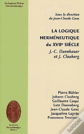 La Logique Herméneutique Du Xvii Siècle