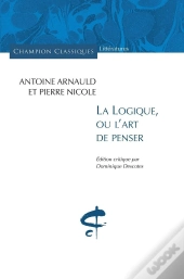 La Logique Ou L'Art De Penser