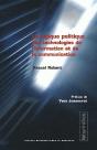 La Logique Politique Des Technologies De L'Information Et De La Communication (Édition 2005) - Preview