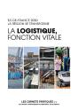 La Logistique, Fonction Vitale - Les Carnets Pratiques De L'Institut Paris Region N°8 - Preview