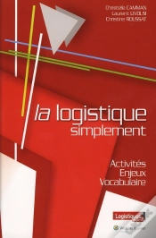 Capa do artigo La Logistique Simplement Activites Enjeux Vocabulaire