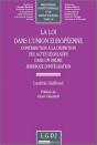 La Loi Dans L'Union Européenne ; Contribution À La Définition Des Actes Législatifs Dans Un Ordre Juridique D'Intégration - Preview