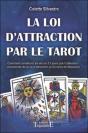La Loi D'Attraction Par Le Tarot ; Comment Améliorer Sa Vie En 21 Jours Par L'Utilisation Consciente De La Loi D'Attraction Et Du Tarot De Marseille - Preview