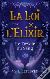 Capa do artigo La Loi De L Elixir - Le Devoir Du Sang