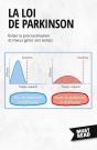La Loi De Parkinson : Éviter La Procrastination Et Mieux Gérer Son Temps - Preview