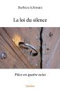 La Loi Du Silence : Pièce En Quatre Actes - Preview