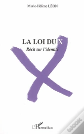 La Loi Du X : Récit Sur L'Identité