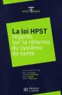 La Loi Hpst ; Regards Sur La Réforme Du Système De Santé - Preview