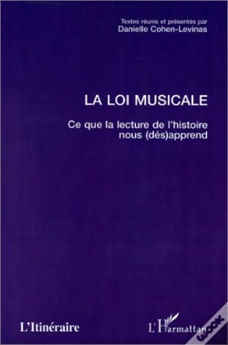 Capa do artigo La Loi Musicale ; Ce Que La Lecture De L'Histoire Nous (Dés) Apprend