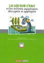La Loi Sur L'Eau Et Les Milieux Aquatiques Décryptée Et Appliquée - Preview