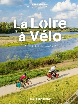 Capa do artigo La Loire À Vélo : La Fabuleuse Évasion
