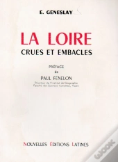 La Loire Crues Et Embacles