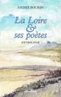 La Loire Et Ses Poètes - Preview