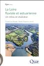 La Loire Fluviale Et Estuarienne ; Un Milieu En Évolution - Preview