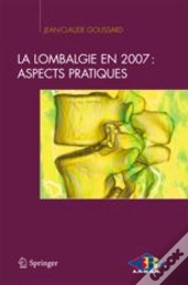 La Lombalgie En 2007: Aspects Pratiques