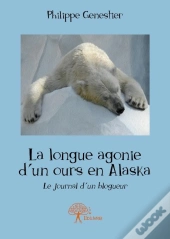 La Longue Agonie D'Un Ours En Alaska