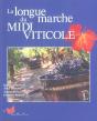La Longue Marche Du Midi Viticole - Preview