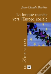 La Longue Marche Vers L'Europe Sociale
