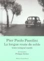 La Longue Route De Sable ; Sur Les Pas De Pasolini - Preview