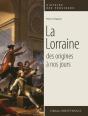 La Lorraine Des Origines À Nos Jours - Preview