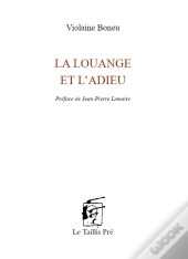La Louange Et L'Adieu
