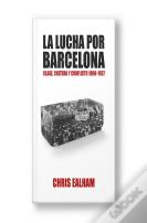 La Lucha Por Barcelona