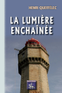 La Lumière Enchaînée - Preview