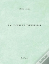 La Lumière Et D'Autres Pas