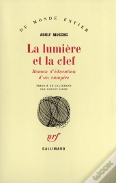 La Lumiere Et La Clef (Roman D'Education D'Un Vampire)