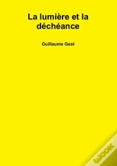 La Lumiere Et La Decheance