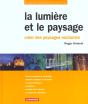 La Lumiere Et Le Paysage ; Creer Des Paysages  Nocturnes - Preview