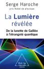 La Lumière Révélée ; De La Lunette De Galilée À L'Étrangeté Quantique - Preview