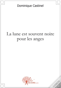 Capa do artigo La Lune Est Souvent Noire Pour Les Anges