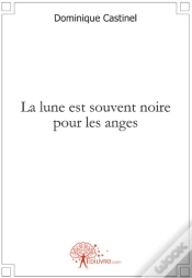 Capa do artigo La Lune Est Souvent Noire Pour Les Anges