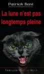 La Lune N'Est Pas Longtemps Pleine - Preview