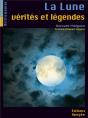 La Lune, Vérités Et Légendes - Preview