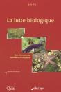 La Lutte Biologique ; Vers De Nouveaux Équilibres Écologiques - Preview