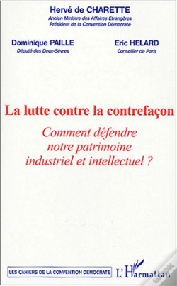 Capa do artigo La Lutte Contre La Contrefacon ; Comment Defendre Notre Patrimoine Industriel Et Intellectuel ?