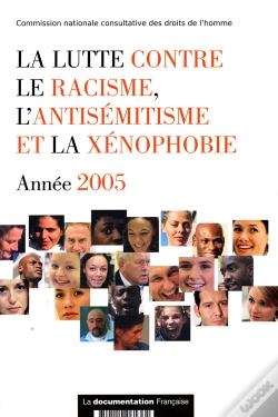 Capa do artigo La Lutte Contre La Racisme, L'Antisemitisme Et La Xenophobie ; Annee 2005