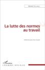 La Lutte Des Normes Au Travail - Preview