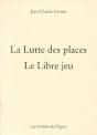 La Lutte Des Places ; Le Libre Jeu - Preview