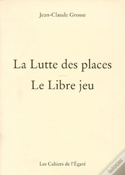 Capa do artigo La Lutte Des Places ; Le Libre Jeu
