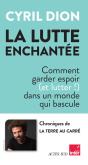 La Lutte Enchantée : Comment Garder Espoir (Et Lutter!) Dans Un Monde Qui Bascule - Preview