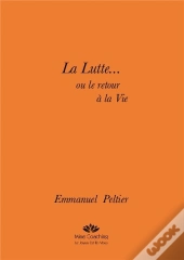 La Lutte... Ou Le Retour A La Vie