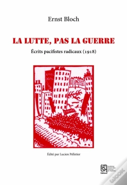 Capa do artigo La Lutte, Pas La Guerre : Écrits Pacifistes Radicaux (1918)