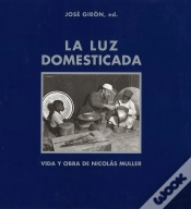 Capa do artigo La Luz Domesticada. Vida Y Obra De Nicolás Muller