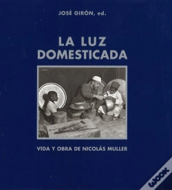 Capa do artigo La Luz Domesticada. Vida Y Obra De Nicolás Muller