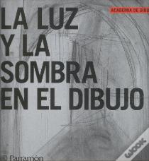 La Luz Y La Sombra En El Dibujo